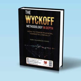 شیوه تحلیلی و معاملاتی وایکف (چگونه در بازارهای مالی به گونه ای روشمند و اصولی معامله کنیم؟)