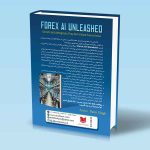 کتاب فارکس با استفاده از هوش مصنوعی (رازهایی برای ساخت ربات هایی که نمی خواهند شما بدانید)